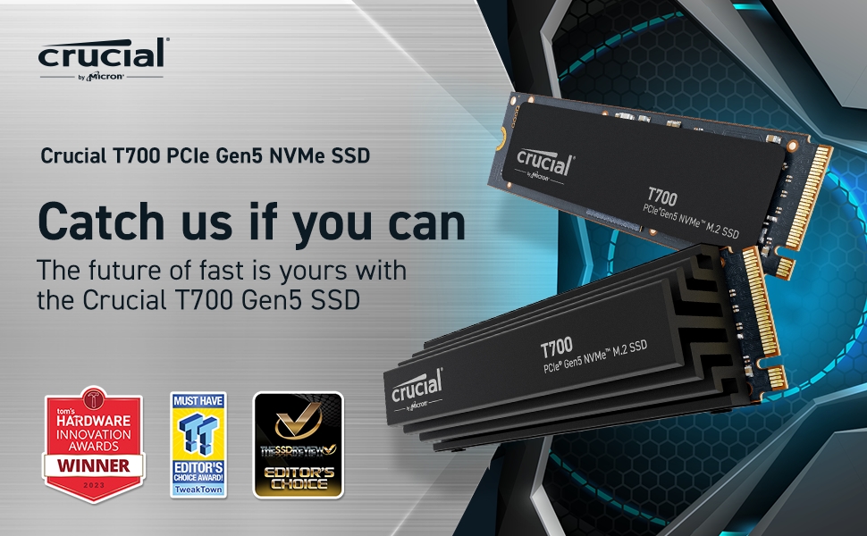 Crucial T700 PCIe Gen5 NVMe SSD - Catch us if you can